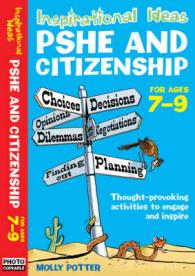 Inspirational Ideas : PSHE and Citizenship 7-9 (Inspirational Ideas)