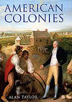 American Colonies; The Settlement of North America to 1800
