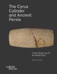 The Cyrus Cylinder and Ancient Persia : A New Beginning for the Middle East