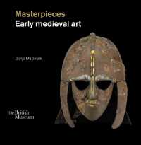 Masterpieces : Early Medieval Art