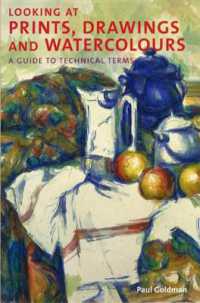 Looking at Prints, Drawings and Watercolours : A Guide to Technical Terms