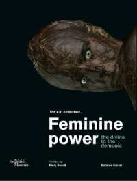 Feminine power : the divine to the demonic