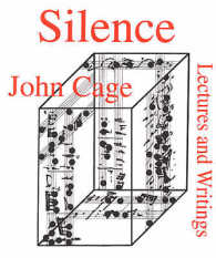 Silence : Lectures and Writings