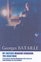 My Mother, Madame Edwarda and the Dead Man （Reprint）