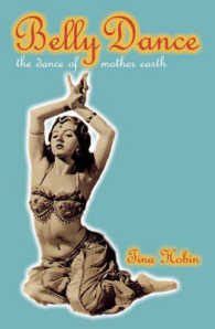 Belly Dance : The Dance of Mother Earth
