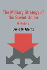 The Military Strategy of the Soviet Union : A History (Soviet Russian Military Theory and Practice)