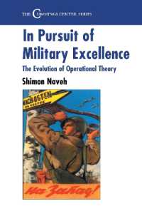 In Pursuit of Military Excellence : The Evolution of Operational Theory (Cummings Center Series)