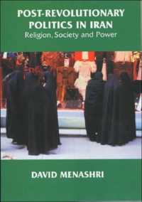 Post-Revolutionary Politics in Iran : Religion, Society and Power