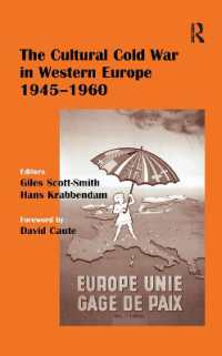 西欧における文化的冷戦：１９４５－６０年<br>The Cultural Cold War in Western Europe, 1945-60 (Studies in Intelligence)