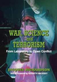 兵器開発と科学<br>War, Science and Terrorism : From Laboratory to Open Conflict