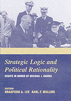 Strategic Logic and Political Rationality : Essays in Honor of Michael I. Handel
