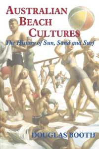 Australian Beach Cultures : The History of Sun, Sand and Surf (Sport in the Global Society)