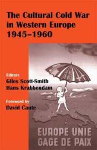 西欧における文化的冷戦：１９４５－６０年<br>The Cultural Cold War in Western Europe, 1945-60 (Studies in Intelligence)
