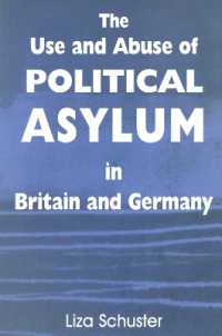 英独における政治難民<br>The Use and Abuse of Political Asylum in Britain and Germany (British Politics and Society)