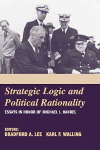 Strategic Logic and Political Rationality : Essays in Honor of Michael I. Handel