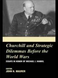 Churchill and the Strategic Dilemmas before the World Wars : Essays in Honor of Michael I. Handel