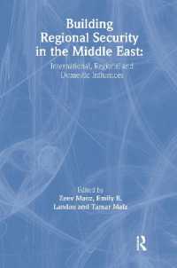 Building Regional Security in the Middle East : Domestic, Regional and International Influences