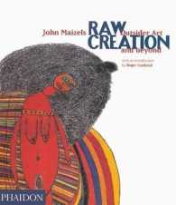 生のままの創作：アウトサイダーアートとその先<br>Raw Creation : Outsider Art and Beyond