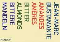 Amandes Ameres/Bitter Almonds/Bittere Mandeln : A Project for Documenta