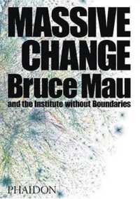 ブルース・マウ著／グローバル・デザインの未来<br>Massive Change