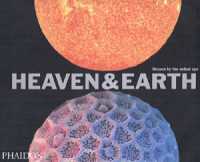Heaven & Earth : Unseen by the naked eye