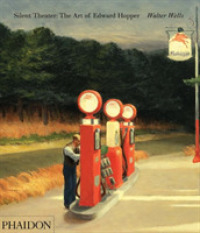 Silent Theater : The Art of Edward Hopper
