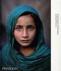 スティーヴ･マッカリー写真集：ヒンドゥークシ山脈の麓にて<br>Steve McCurry; in the Shadow of Mountains