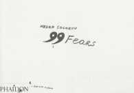 Nedko Solakov : 99 Fears （ILL）