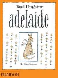 トミー・ウンゲラー作『アデレ－ド 　そらとぶカンガル－のおはなし』（英訳）<br>Adelaide