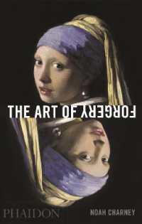 The Art of Forgery : The Minds， Motives and Methods of Master Forgers