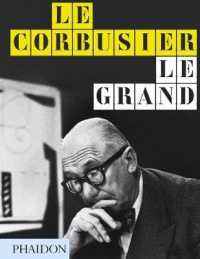 ル・コルビュジエ：ル・グラン<br>Le Corbusier Le Grand