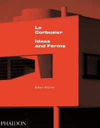 ル・コルビュジエ：構想とフォルム（第２版）<br>Le Corbusier : Ideas and Forms