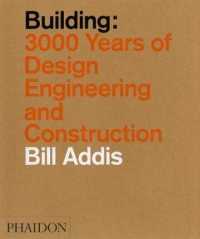 Building : 3,000 Years of Design, Engineering, and Construction （Reprint）