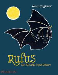 トミ・ウンゲラー作『コウモリのル－ファスくん』（英訳）<br>Rufus : The Bat Who Loved Colours