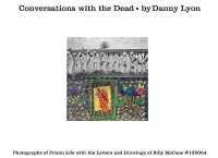 Conversations with the Dead : Photographs of Prison Life with the Letters and Drawings of Billy McCune #122054