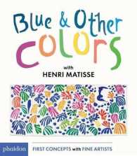 Blue & Other Colors : with Henri Matisse （Board Book）