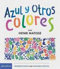 Azul Y Otros Colores Con Henri Matisse (Blue and Other Colors with Henri Matisse) (Spanish Edition) （Board Book）