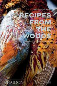 Recipes from the Woods : The Book of Game and Forage