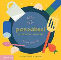Pancakes! : An Interactive Recipe Book (Cook in a Book) （Board Book）
