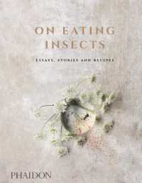 On Eating Insects : Essays, Stories and Recipes