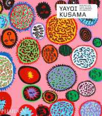 Yayoi Kusama : Revised & expanded edition (Phaidon Contemporary Artists Series)