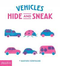 Vehicles : Hide and Sneak （Board Book）