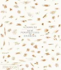 Vitamin D2 : New Perspectives in Drawing （Reprint）