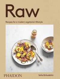 Raw : Recipes for a Modern Vegetarian Lifestyle （Reprint）