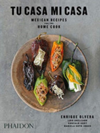 Tu Casa Mi Casa : Mexican Recipes for the Home Cook （Signed）