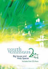 Youth Emmaus 2 : Big Issues and Holy Spaces (Emmaus: the Way of Faith)