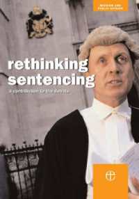 Rethinking Sentencing : A Contribution to the Debate