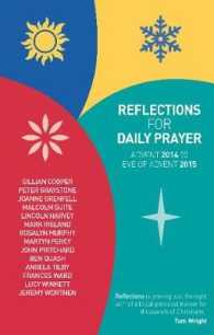 Reflections for Daily Prayer : Advent 2014 to Eve of Advent 2015