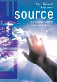 Life Source : A Five-Session Course on Prayer for Lent