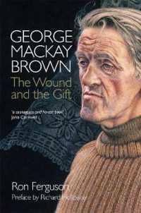 George MacKay Brown : The Wound and the Gift